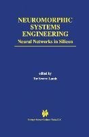 Neuromorphic Systems Engineering