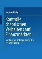 Kontrolle chaotischen Verhaltens auf Finanzmärkten