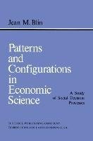 Patterns and Configurations in Economic Science