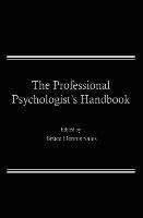The Professional Psychologist's Handbook