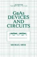 GaAs Devices and Circuits