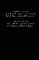 English-German and German-English Dictionary for the Iron and Steel Industry