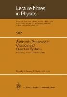 Stochastic Processes in Classical and Quantum Systems