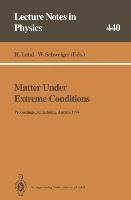 Matter Under Extreme Conditions