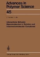 Interactions Between Macromolecules in Solution and Intermacromolecular Complexes