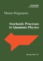 Stochastic Processes in Quantum Physics