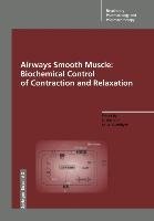 Airways Smooth Muscle: Biochemical Control of Contraction and Relaxation