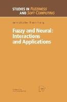 Fuzzy and Neural: Interactions and Applications