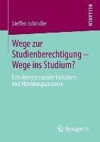 Wege zur Studienberechtigung - Wege ins Studium?