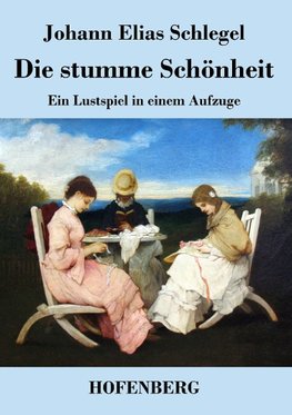 Die stumme Schönheit