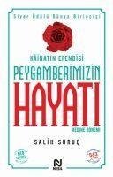 Kainatin Efendisi Peygamberimizin Hayati 2