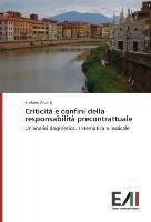 Criticità e confini della responsabilità precontrattuale