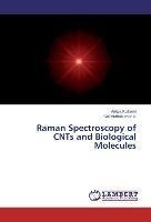 Raman Spectroscopy of CNTs and Biological Molecules