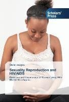 Sexuality Reproduction and HIV/AIDS