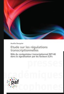 Etude sur les régulations transcriptionnelles