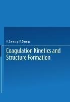 Coagulation Kinetics and Structure Formation