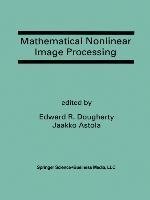 Mathematical Nonlinear Image Processing