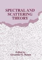 Spectral and Scattering Theory