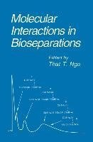 Molecular Interactions in Bioseparations