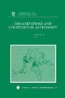 Organizations and Strategies in Astronomy