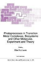 Photoprocesses in Transition Metal Complexes, Biosystems and Other Molecules. Experiment and Theory