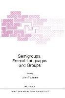 Semigroups, Formal Languages and Groups