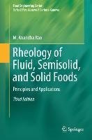 Rheology of Fluid, Semisolid, and Solid Foods