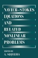 Navier-Stokes Equations and Related Nonlinear Problems