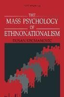 The Mass Psychology of Ethnonationalism