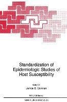 Standardization of Epidemiologic Studies of Host Susceptibility