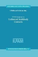 IUTAM Symposium on Unilateral Multibody Contacts