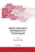 Mobile Alternative Demilitarization Technologies