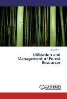 Utilization and Management of Forest Resources