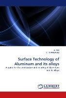 Surface Technology of Aluminum and its alloys