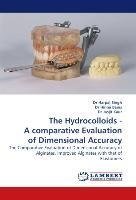 The Hydrocolloids - A comparative Evaluation of Dimensional Accuracy