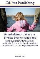 Unterhaltsrecht. Was u.a. Brigitte Zypries dazu sagt