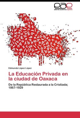 La Educación Privada en la ciudad de Oaxaca