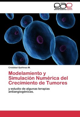 Modelamiento y Simulación Numérica del Crecimiento de Tumores