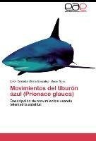 Movimientos del tiburón azul (Prionace glauca)