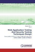 Web Application Testing And Security Testing Techniques Design