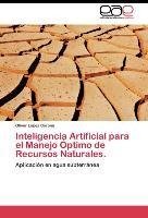 Inteligencia Artificial para el Manejo Óptimo de Recursos Naturales.