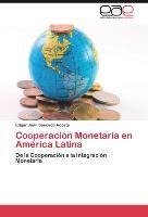 Cooperación Monetaria en América Latina