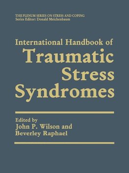 International Handbook of Traumatic Stress Syndromes. 2 Bände