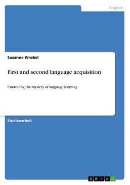 First and second language acquisition