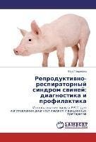 Reproduktivno-respiratornyy sindrom sviney: diagnostika i profilaktika
