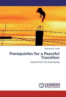 Prerequisites for a Peaceful Transition