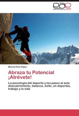 Abraza tu Potencial          ¡Atrévete!