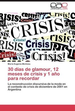 30 días de glamour, 12 meses de crisis y 1 año para recordar