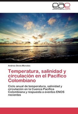 Temperatura, salinidad y circulación en el Pacífico Colombiano