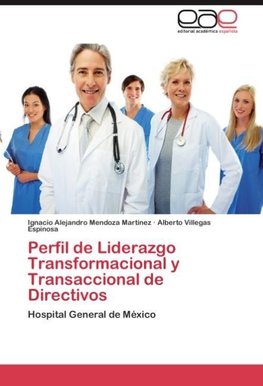 Perfil de Liderazgo Transformacional y Transaccional de Directivos